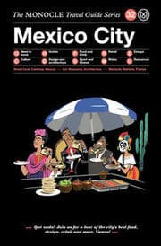 Cover von The Monocle Travel Guide to Mexico City