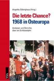 Cover von Die letzte Chance? 1968 in Osteuropa