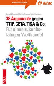 Cover von 38 Argumente gegen TTIP, CETA, TiSA & Co.
