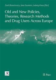 Cover von Old and New Policies, Theories, Research Methods and Drug Users Across Europe