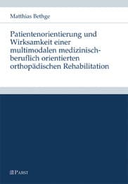 Cover von Patientenorientierung und Wirksamkeit einer multimodalen medizinisch-beruflich orientierten orthopädischen Rehabilitation