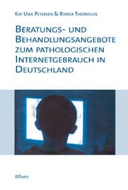 Cover von Beratungs- und Behandlungsangebote zum pathologischen Internetgebrauch in Deutschland