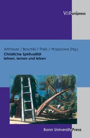 Cover von Christliche Spiritualität lehren, lernen und leben
