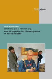 Cover von Geschichtspolitik und Erinnerungskultur im neuen Russland