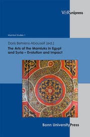 Cover von The Arts of the Mamluks in Egypt and Syria - Evolution and Impact