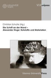 Cover von Die Schrift an der Wand - Alexander Kluge: Rohstoffe und Materialien
