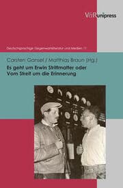 Cover von Es geht um Erwin Strittmatter oder vom Streit um die Erinnerung