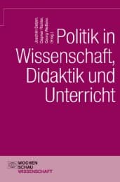 Cover von Politik in Wissenschaft, Didaktik und Unterricht