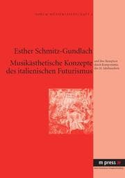 Cover von Musikästhetische Konzepte des italienischen Futurismus