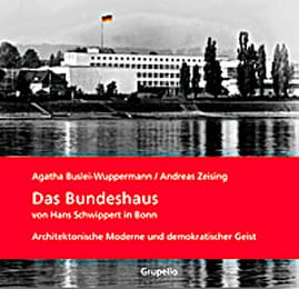 Cover von Das Bundeshaus von Hans Schwippert in Bonn.