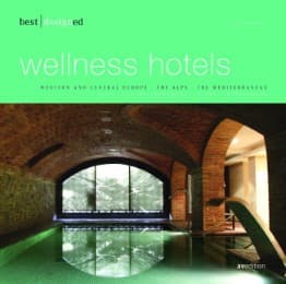 Cover von best designed wellness hotels - europe