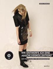 Cover von Wie entwerfe ich eine Abschlusskollektion?