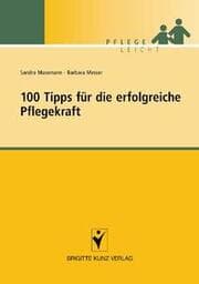 Cover von 100 Tipps für die erfolgreiche Pflegekraft