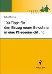 Cover von 100 Tipps für den Einzug neuer Bewohner in eine Pflegeeinrichtung