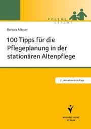 Cover von 100 Tipps für die Pflegeplanung in der stationären Altenpflege