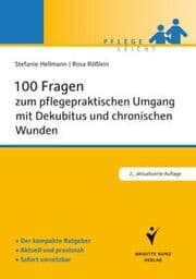 Cover von 100 Fragen zum pflegepraktischen Umgang mit Dekubitus und chronischen Wunden