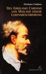 Cover von Des Girolamo Cardano von Mailand eigene Lebensbeschreibung
