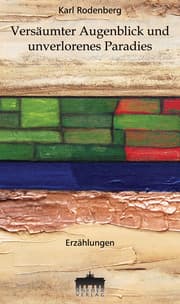Cover von Versäumter Augenblick und unverlorenes Paradies