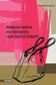 Cover von Warum Anna in fremden Taschen stöbert
