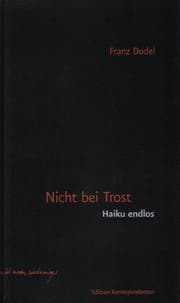 Cover von Nicht bei Trost. Haiku, endlos