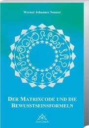 Cover von Der Matrixcode und die Bewußtseinsformeln