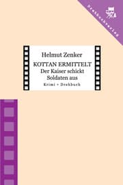 Cover von Kottan ermittelt: Der Kaiser schickt Soldaten aus