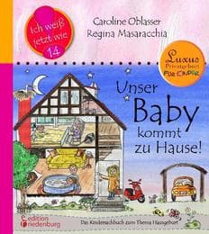 Cover von Unser Baby kommt zu Hause! Das Kindersachbuch zum Thema Hausgeburt