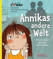 Cover von Annikas andere Welt - Hilfe für Kinder psychisch kranker Eltern