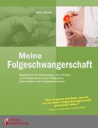 Cover von Meine Folgeschwangerschaft - Begleitbuch für Schwangere, ihre Partner und Fachpersonen nach Fehlgeburt, stiller Geburt oder Neugeborenentod
