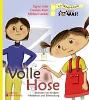 Cover von Volle Hose. Einkoten bei Kindern: Prävention und Behandlung