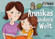 Cover von Annikas andere Welt - Das Bilder-Erzählbuch