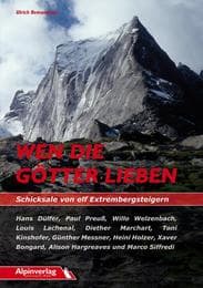 Cover von Wen die Götter lieben - Schicksale von elf Extrembergsteigern