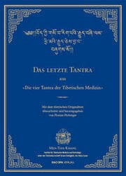 Cover von Das letzte Tantra aus 'Die vier Tantras der tibetischen Medizin'