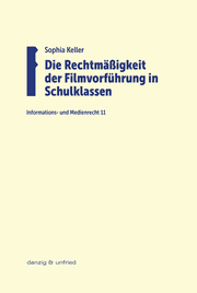 Cover von Die Rechtmäßigkeit der Filmvorführung in Schulklassen