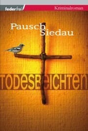Cover von Todesbeichten: Provinzkrimi Österreich