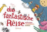 Cover von Die fantastische Reise mit einem wundersamen Gefährt