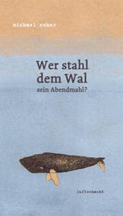 Cover von Wer stahl dem Wal sein Abendmahl