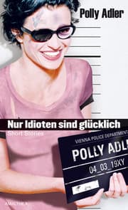 Cover von Nur Idioten sind glücklich