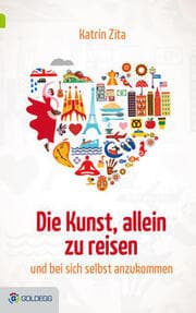 Cover von Die Kunst allein zu reisen