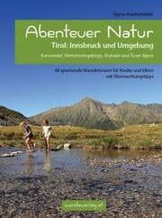 Cover von Abenteuer Natur Tirol: Innsbruck und Umgebung