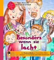 Cover von Besonders wenn sie lacht - Das Kindersachbuch zum Thema Stillen, Füttern, Operation und Heilung bei Lippen-Kiefer-Gaumenspalte