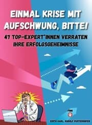 Cover von Einmal Krise mit Aufschwung, bitte! - Nominiert für den Deutschen Wirtschaftsbuchpreis 2021