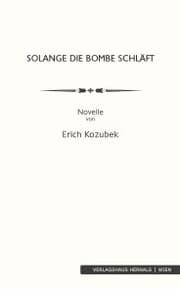 Cover von Solange die Bombe schläft: Novelle