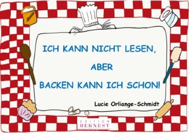 Cover von Ich kann nicht lesen, aber backen kann ich schon!