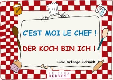 Cover von C'est moi le chef! / Der Koch bin ich!