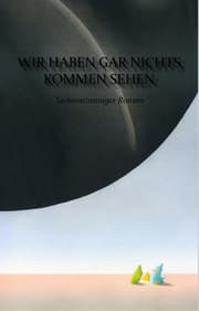 Cover von Wir haben gar nichts kommen sehen