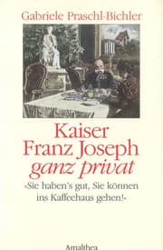 Cover von Kaiser Franz Joseph ganz privat