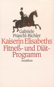 Cover von Kaiserin Elisabeths Fitness- und Diät-Programm