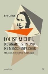 Cover von Louise Michel: Die Anarchistin und die Menschenfresser