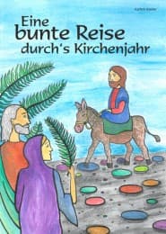 Cover von Eine bunte Reise durch's Kirchenjahr